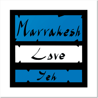 Marrakesh Love Yeh Posters and Art